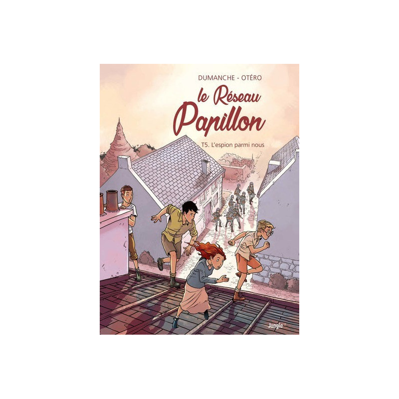 Le Réseau papillon - Tome 5 L'espion parmi nous