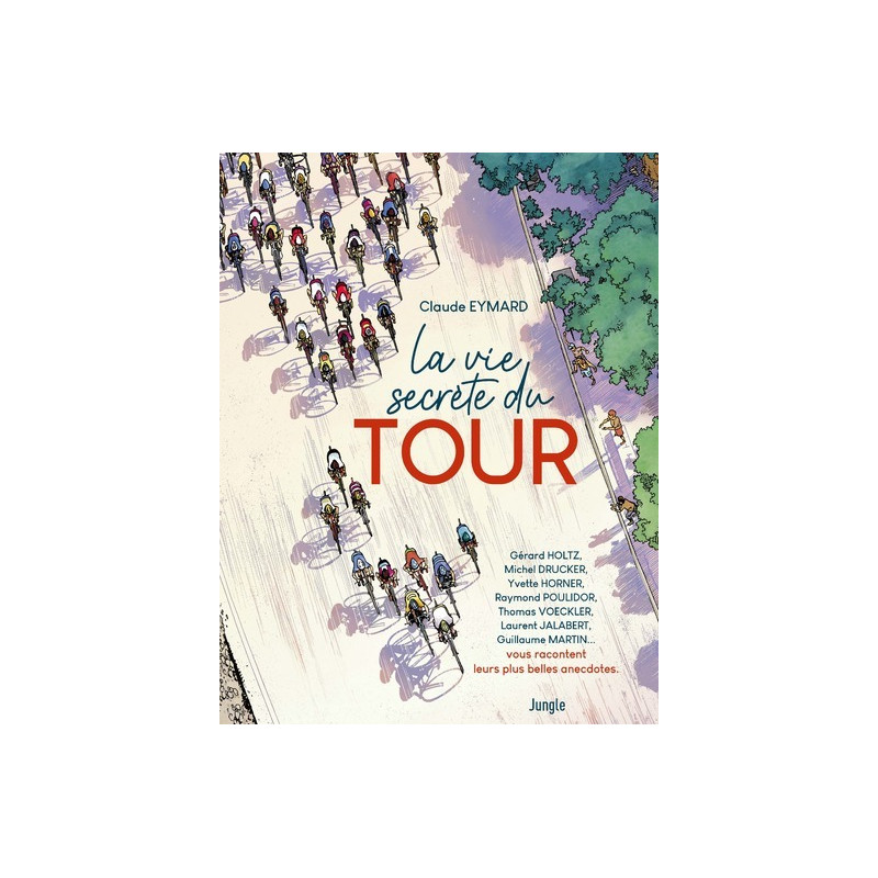 La Vie secrète du Tour