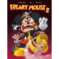 Freaky Mouse - Tome 2 Il en...