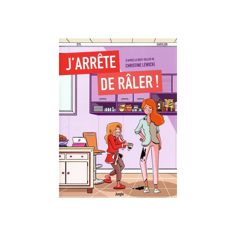 J'arrête de râler !