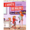 J'arrête de râler !