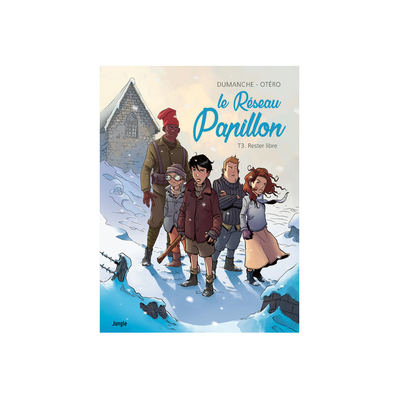 Le Réseau papillon - Tome 3 Rester libre