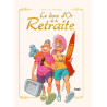 Le livre d'or de la retraite