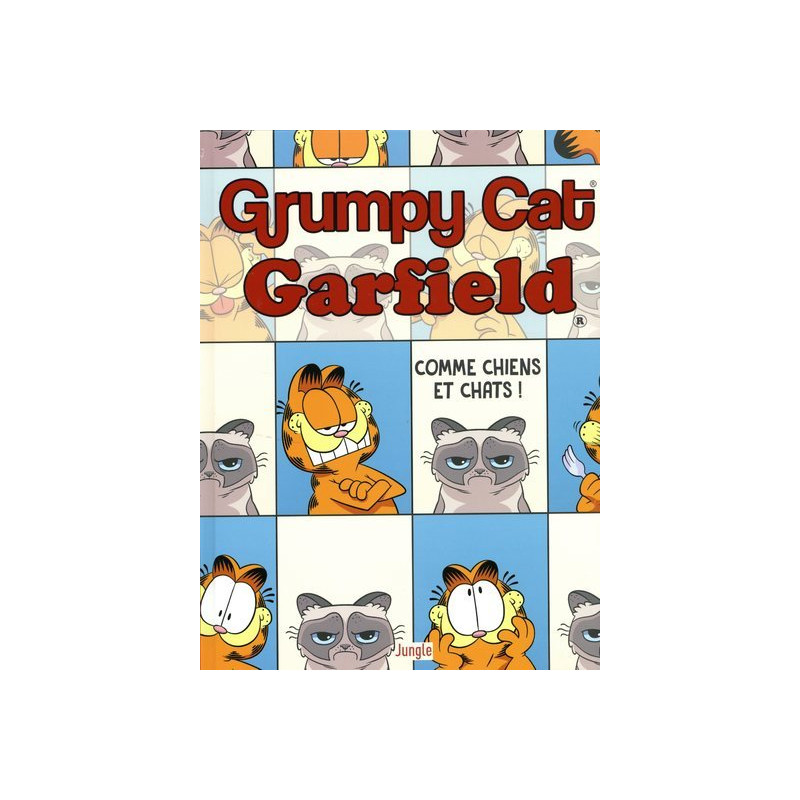 Grumpy Cat Garfield - Tome 1 Comme chiens et chats !