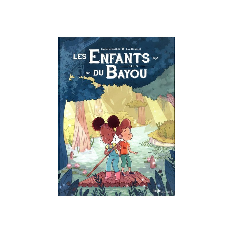 Les Enfants du Bayou - tome 1 Le rougarou