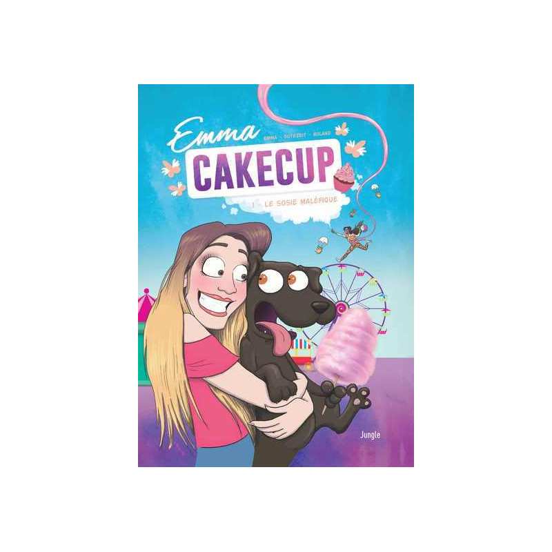 Emma Cakecup - tome 1 Le sosie maléfique