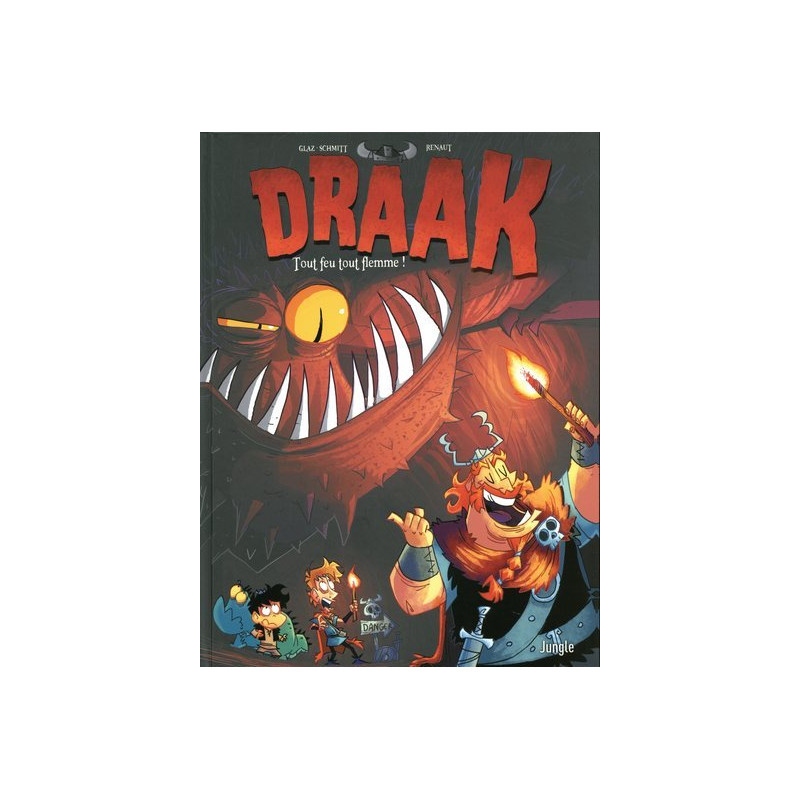 Draak - tome 2 Tout feu tout flemme !