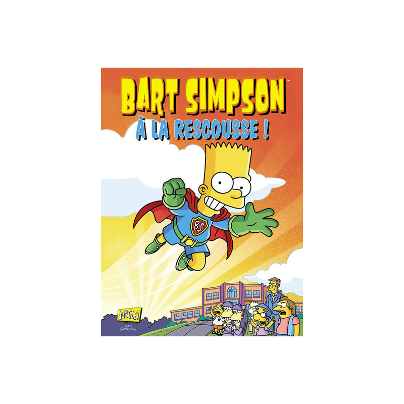 Bart Simpson - tome 12 A la rescousse !