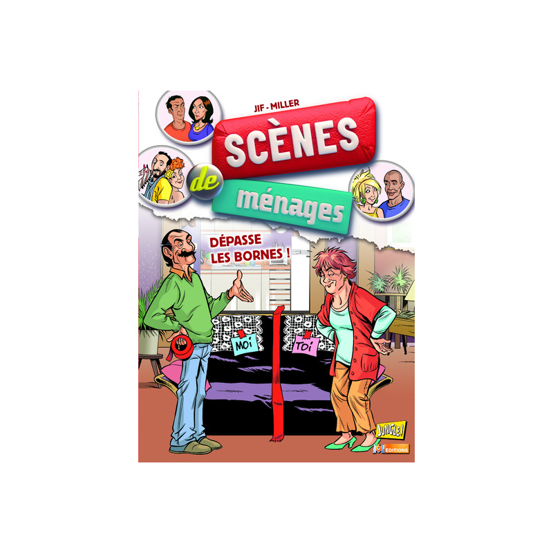 Scènes de ménages - tome 6 Dépasse les bornes !