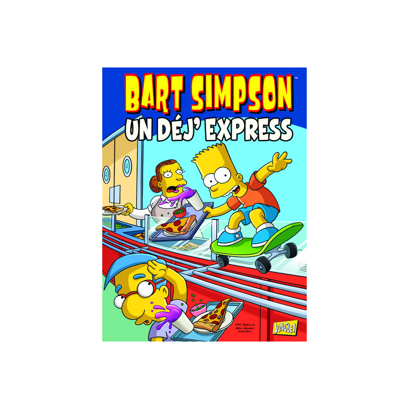 Bart Simpson - tome 7 Un dej'express