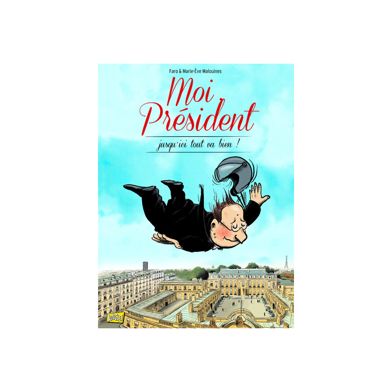 Moi président ma vie quotidienne à l'Elysée