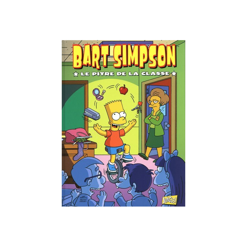 Bart Simpson - Tome 6 Le pitre de la classe