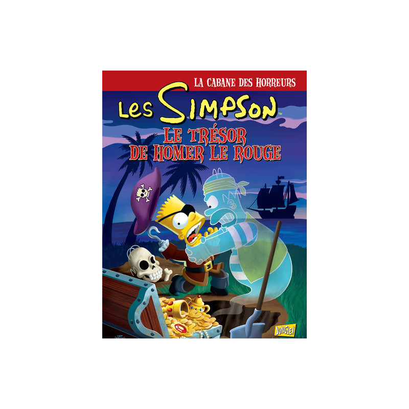 Les Simpson - La cabane des horreurs - tome 4 Le trésor de Homer le rouge