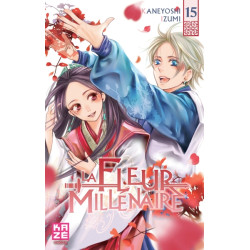 La Fleur Millénaire T15 (Fin)
