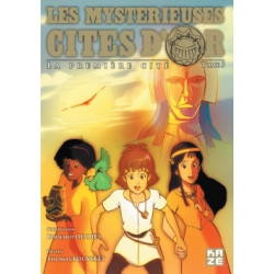 Les Mystérieuses Cités d'Or...