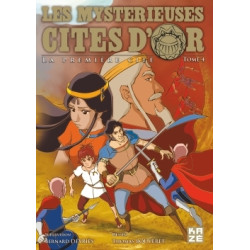 Les Mystérieuses Cités d'Or...