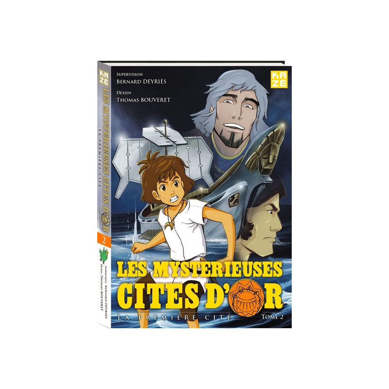 Les Mystérieuses Cités d'Or - La Première Cité T02