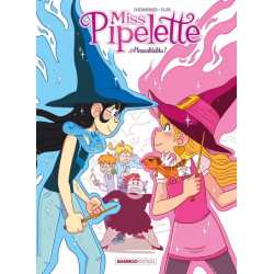 Miss Pipelette - tome 02 -...
