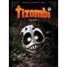 Tizombi - tome 02 - top humour 2022
