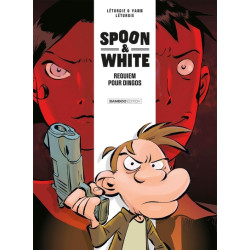 Spoon and White - tome 01