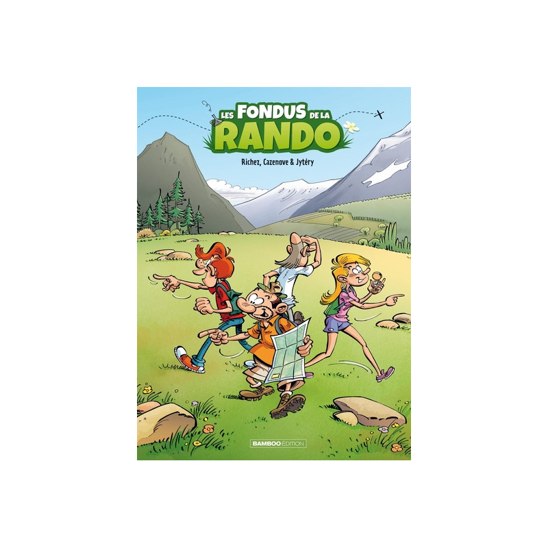 Les Fondus de la rando - tome 01