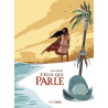 Celle qui parle - histoire complète