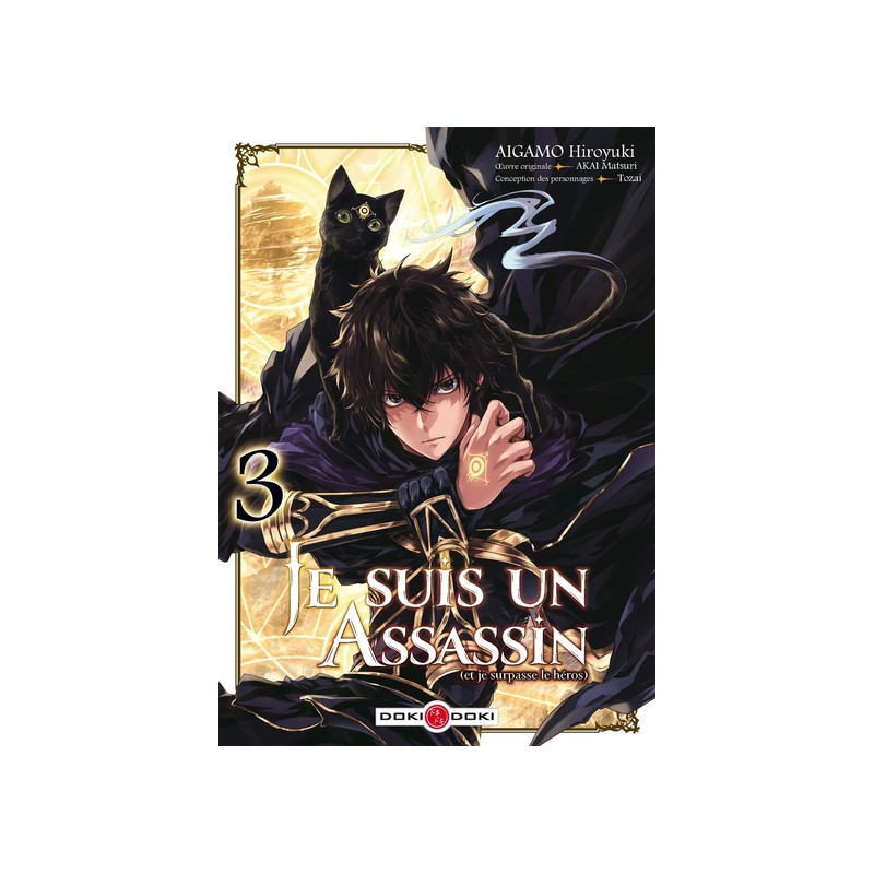 Je suis un assassin (et je surpasse le héros) - vol. 03