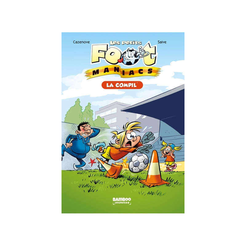 Les Petits Footmaniacs - Poche La Compil 01
