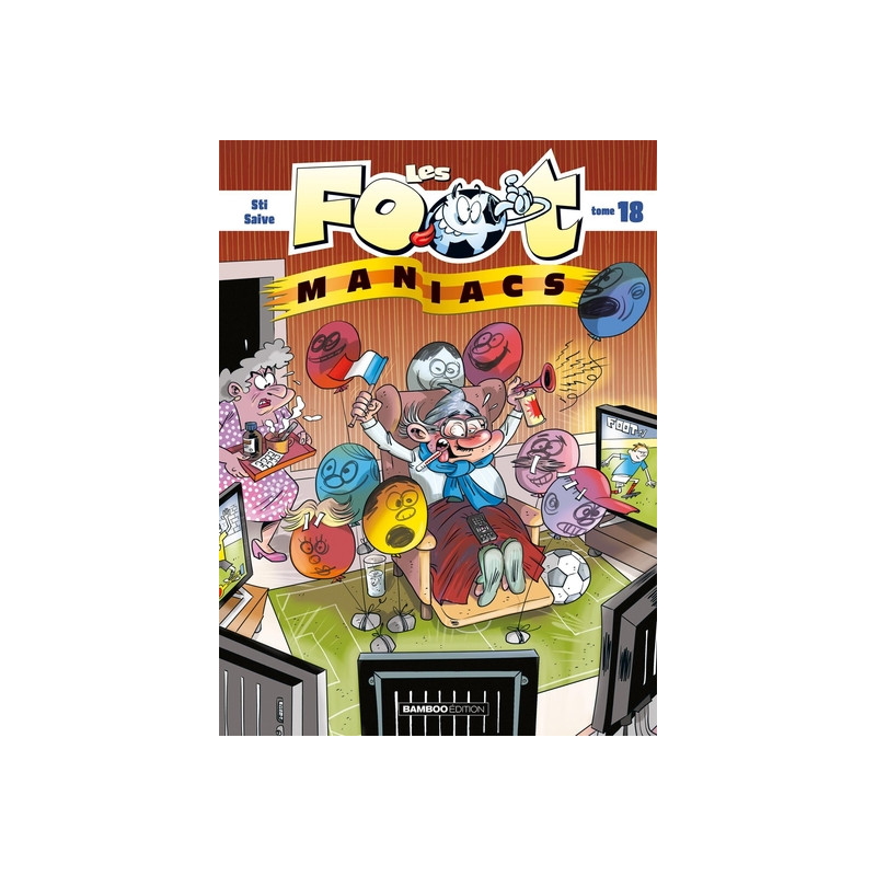 Les Footmaniacs - tome 18