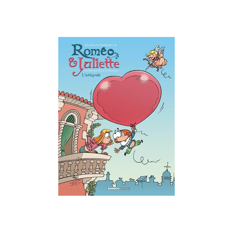 Les Amours compliquées de Roméo et Juliette - Intégrale