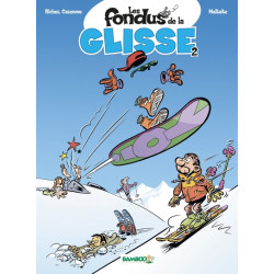 Les Fondus de la glisse -...