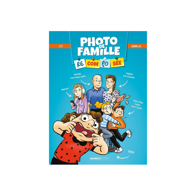Photo de famille (recomposée) - tome 01