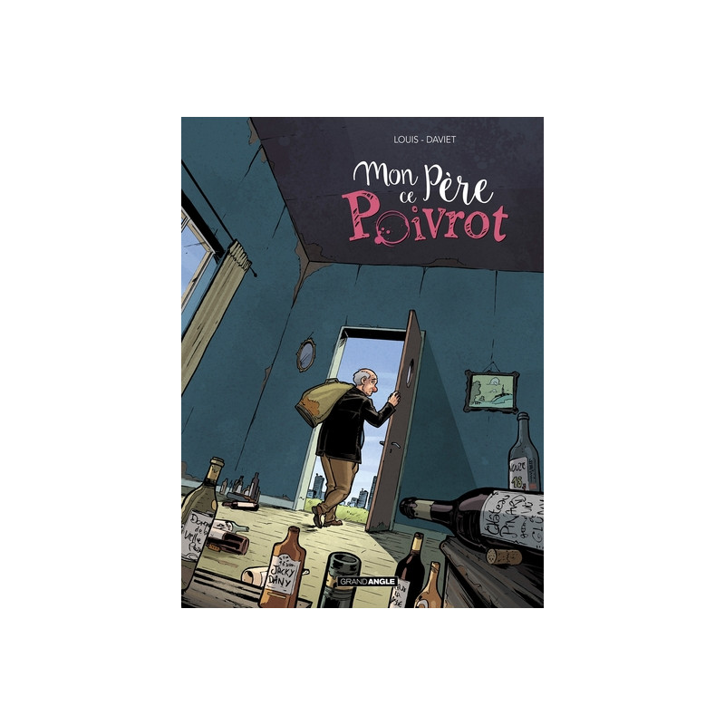Mon père ce poivrot - histoire complète