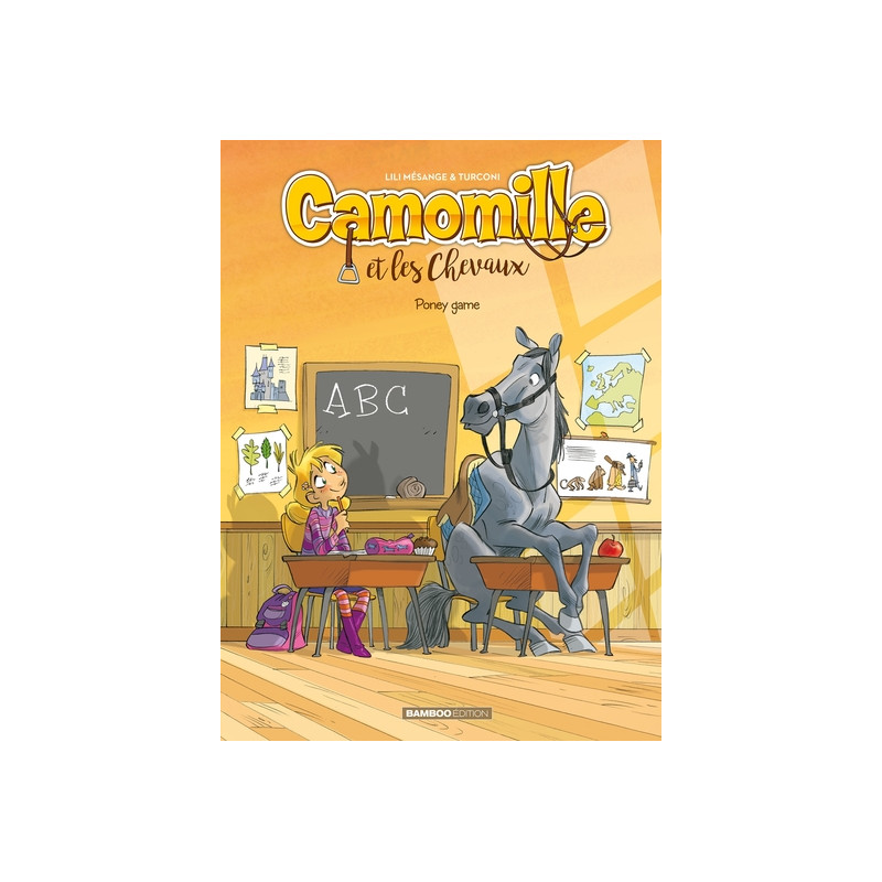 Camomille et les chevaux - tome 03