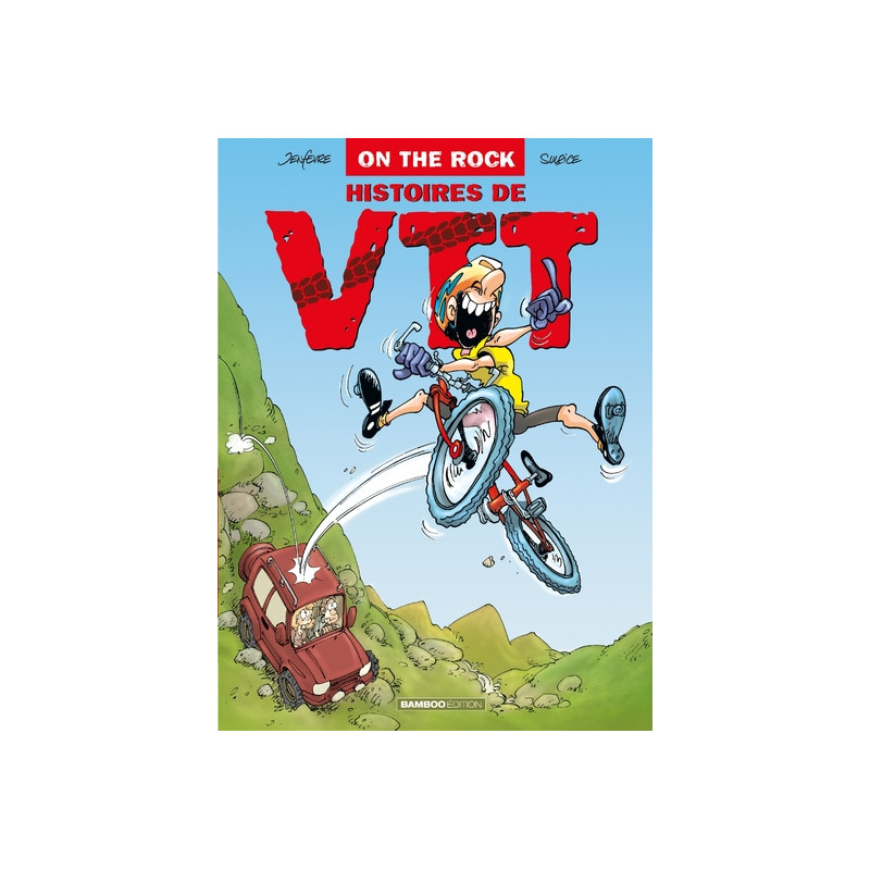 On The Rock : Histoire De VTT - tome 01