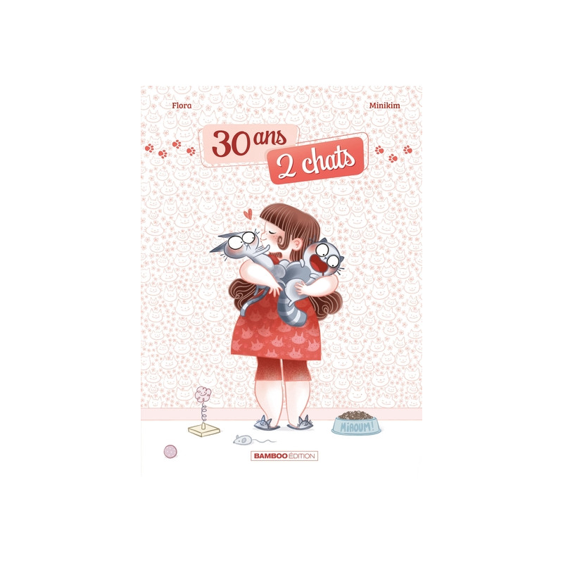 30 ans 2 chats - tome 01