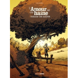 L'Amour est une haine comme...