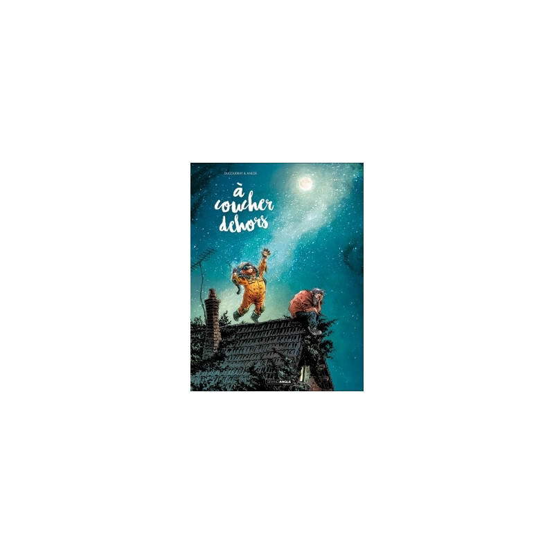 A coucher dehors - vol. 01/2