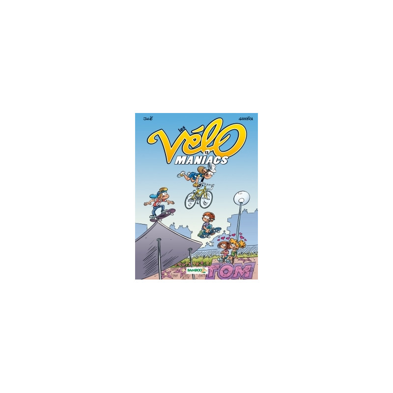Les Vélomaniacs - tome 12