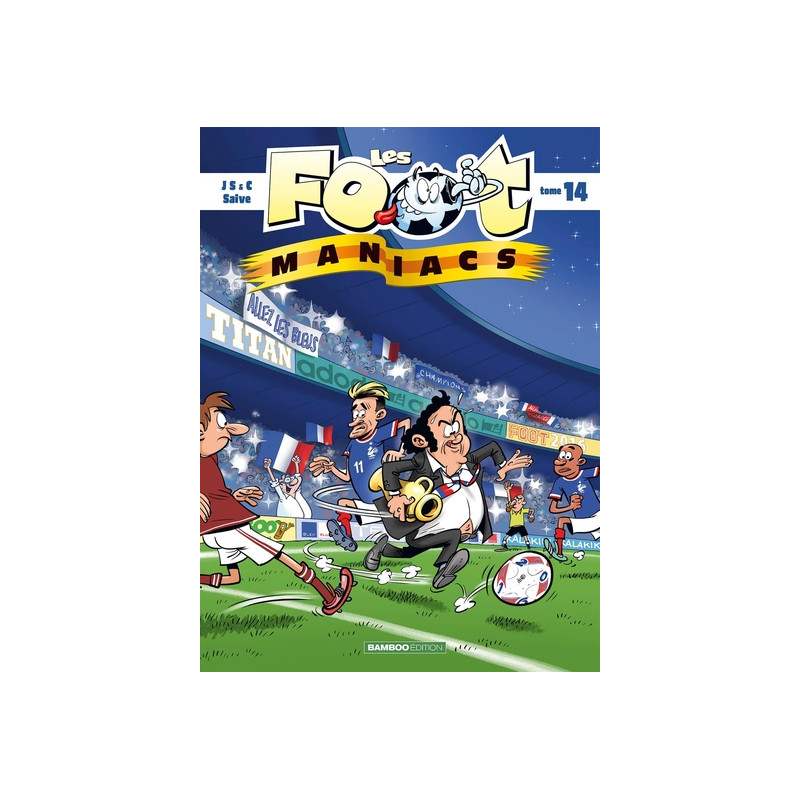 Les Footmaniacs - tome 14