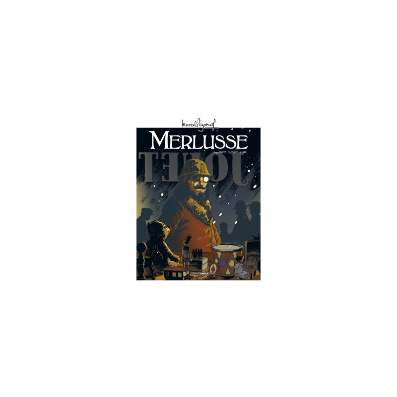 M. Pagnol en BD : Merlusse - histoire complète