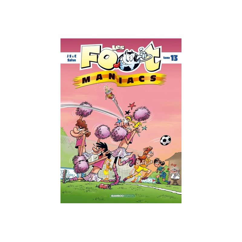 Les Footmaniacs - tome 13