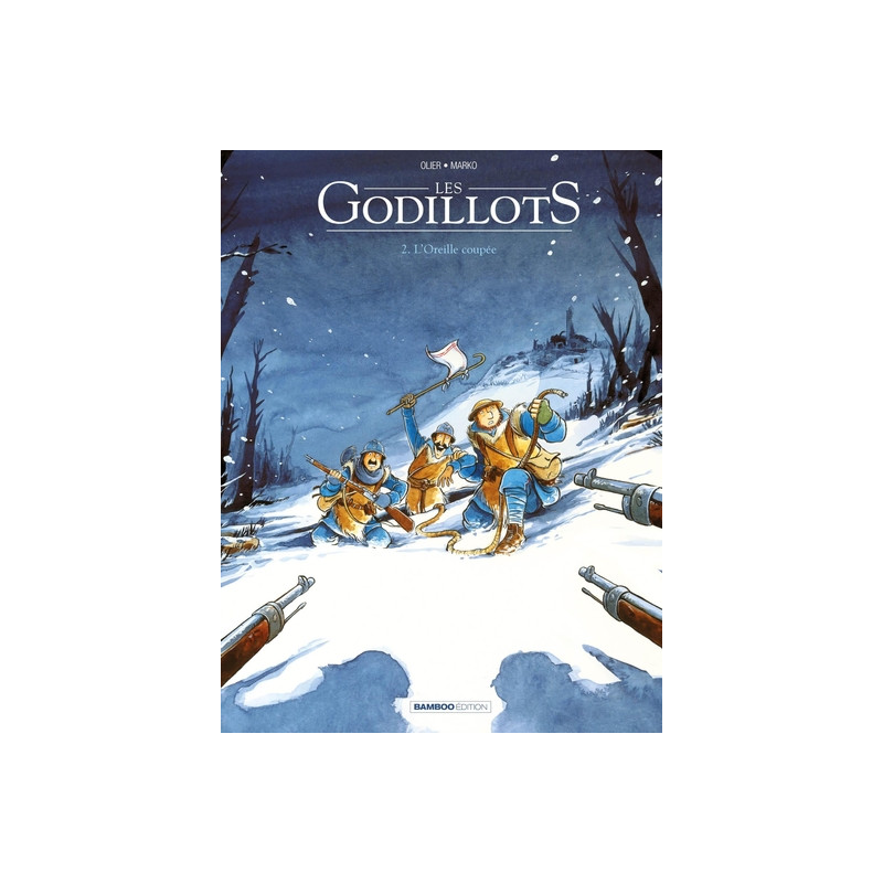 Les Godillots - tome 02