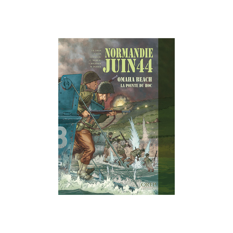 Normandie Juin 44 Tome 1 : Omaha Beach - La Pointe du Hoc