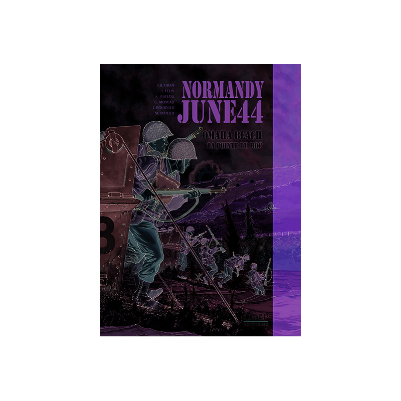 Normandy June 44 Tome 1 : Omaha Beach - La Pointe du Hoc