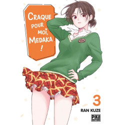 Craque pour moi, Medaka ! T03