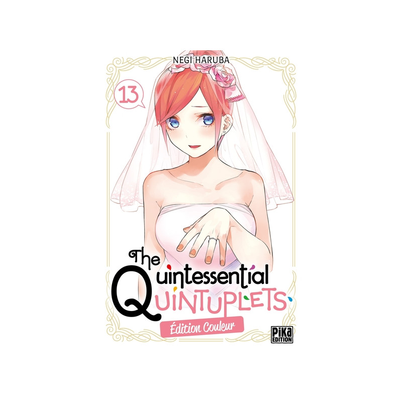The Quintessential Quintuplets T13 Edition couleur