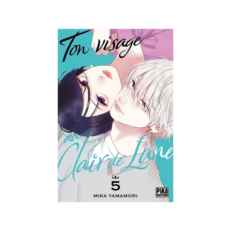 Ton visage au clair de lune T05