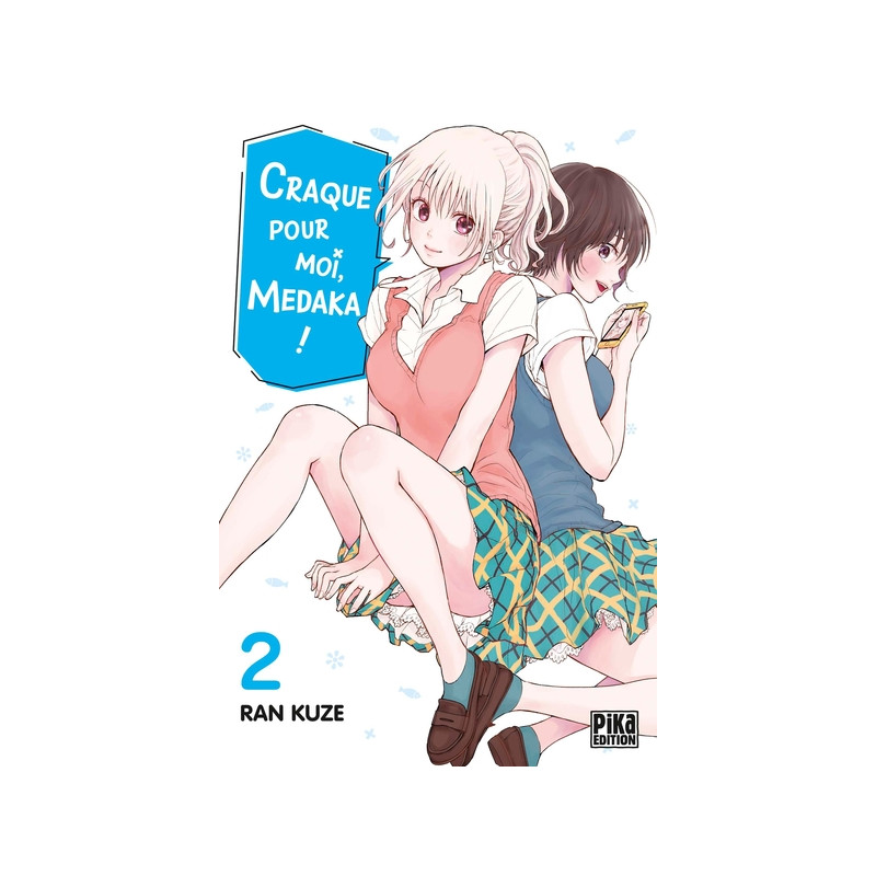Craque pour moi, Medaka ! T02