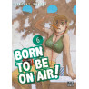 Born to be on air! T06